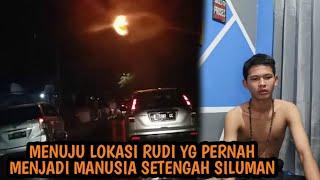 LIVE MISTERI!!! DATANGI RUMAH RUDI YANG PERNAH DIJADIKAN SILUMAN!!