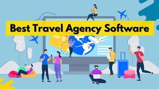 Which Software is Best for Travel Agency?