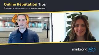 Online Reputation Management Tips | Shared by Expert Marketer Hannah Newman  | Marketing 360