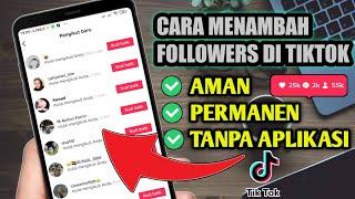 CARA MENAMBAH FOLLOWERS TIKTOK TERBARU 2022