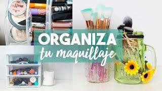 7 IDEAS para ORGANIZAR el MAQUILLAJE| (Tips & DIYs)