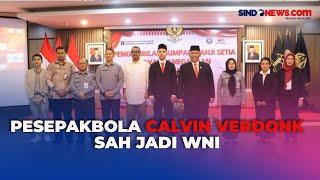 Begini Momen Pesepakbola Calvin Verdonk saat Diambil Sumpah oleh Kakanwil Kemenkumham DKI Jakarta
