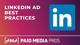 LinkedIn Ads Best Practices