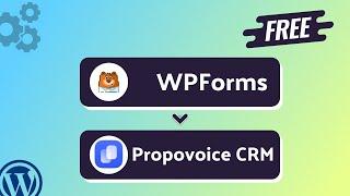 In(Free) Integrating WPForms with Propovoice CRM | Step-by-Step Tutorial | Bit Integrations