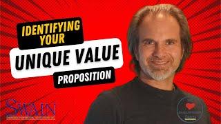 Identifying Your Unique Value Proposition