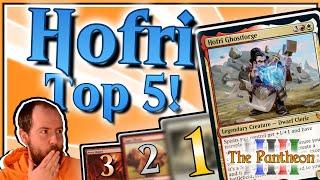 Hofri Ghostforge! | Commander Top 5! | EDH | The Pantheon | Ep.23