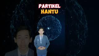 ASTRO fisika | Partikel Hantu |  #shorts #viral #fisika #atofisika