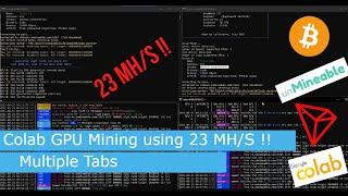 Mining on Google Colab Using Multiple Tabs | Upto 25 Mh/s !! | New Method