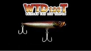 NEW WTD120T Tarpon!