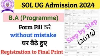 How to Fill DU SOL Admission Form 2024-25 | DU SOL B.A Programme Admission Form कैसे भरें (2024)