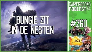 Bungie zit in de nesten - GamerGeeks Podcast Afl. 260