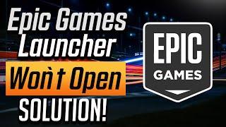 How to Fix Epic Games Launcher Won’t Open [3 Solutions]