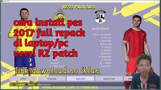 tutorial install pes 2017 versi rz patch  update terbaru