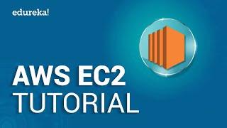 AWS EC2 Tutorial For Beginners | AWS Certified Solutions Architect Tutorial | AWS Training | Edureka