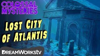 The ‘Lost’ City of Atlantis | COLOSSAL MYSTERIES