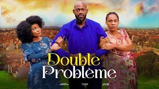 Double probleme - Nollywood Film complet en Français 2024