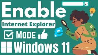 How to Enable Internet Explorer Mode in Edge Browser on Windows 11 - 2024 | eTechniz.com 