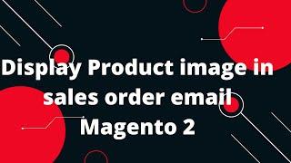 Display Product Image in Sales Order Email Magento 2