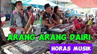 ARANG ARANG DAIRI HORAS MUSIK PARANGINAN HUMBAHAS