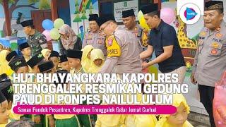 HUT Bhayangkara, Kapolres Trenggalek Resmikan Gedung PAUD di Ponpes Nailul Ulum Kampak - bioztv.id