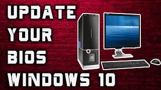How To Update Your Bios - Windows 10 (Every Computer)