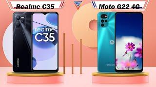 Realme C35 Vs Moto G22 4G | Moto G22 4G Vs Realme C35