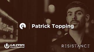 Patrick Topping - Ultra Miami 2017: Resistance powered by Arcadia - Day 3 (BE-AT.TV)