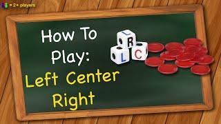How to play Left Center Right