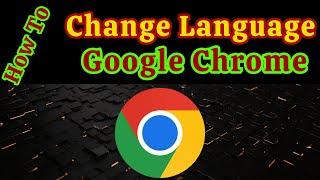 How to Change Google Chrome Language to English (2024) | Change Language in Google Chrome