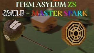 Item asylum smile and master spark in zs