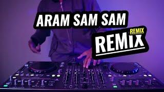 ARAM SAM SAM  MOOMBATHON DJJONEL REMIX