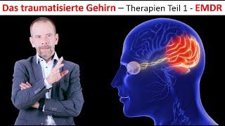 EMDR Teil 1 - Traumatherapie der anderen Art