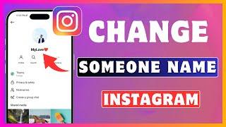 How To Change Someone's Name On Instagram Chat | Change Friend Name On Instagram