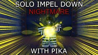 [GPO] SOLO IMPEL DOWN NIGHTMARE WITH PIKA