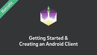 Retrofit Tutorial — Getting Started and Creating an Android Client