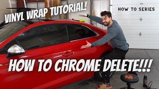 How To Black Out Chrome Delete Window Trim - Vinyl Wrap Tutorial | CHROME DELETE