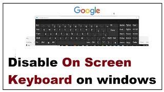 How to Disable On Screen Keyboard on Windows 10