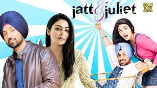 Jatt & Juliet | Hindi Full Movie | Diljit Dosanjh, Neeru Bajwa | Hindi Movie 2024