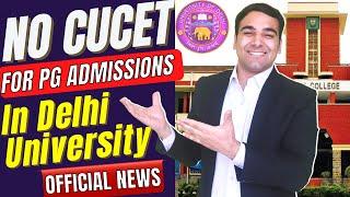 CUCET Update | Delhi University New Admission Process 2022