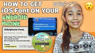 HOW TO GET IPHONE/IOS FONT ON YOUR ANDROID PHONE  |LOVELY UMALI