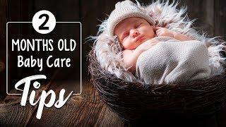 2 Months Old Baby Care Tips