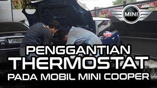 Penggantian Thermostat pada Mobil Mini Cooper S di Bengkel Mini Cooper Supercar.id