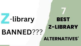 Z-Libary Banned? 7  Best Z-libaryAlternatives\ Free Ebooks