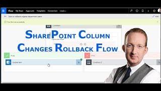 SharePoint Flow that Rolls Back Column Changes