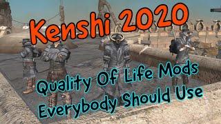 Kenshi 2020 Quality Of Life Mods Everybody Should Use