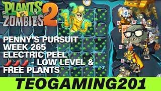 PvZ 2 | Penny's Pursuit | Week 265 Electric Peel | Level 1-5 & Zomboss |  (LOW LEVEL)