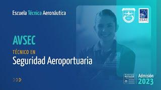 Técnico de Nivel Superior en Seguridad Aeroportuaria (AVSEC) - Admisión 2023 ETA