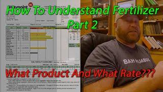 How To Understand Fertilizer: Part 2-Correct Product and Correct Rate