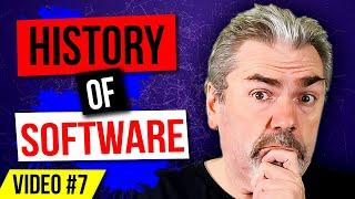Software - History including Programming Languages - Learn to Code Series - Video #7