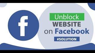 How to Unblock URL from Facebook.unblock web link from facebook.